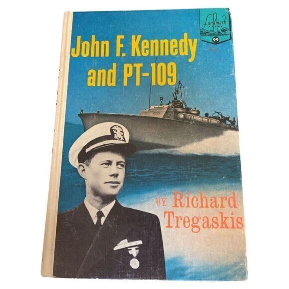 Landmark Book #99 John F Kennedy And PT 109‎ Richard Tregaskis 1962 WWII Vtg